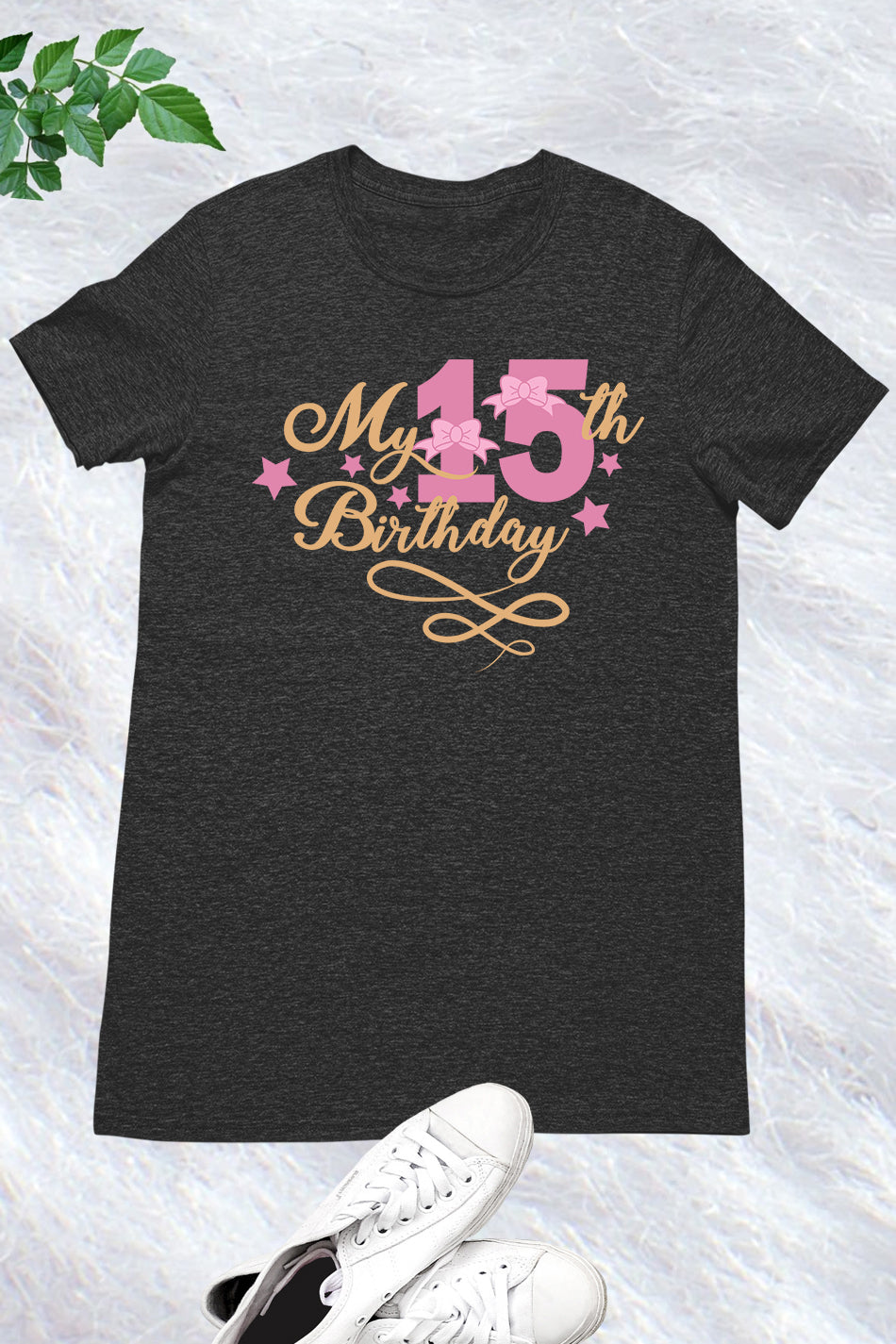 My 15th Birthday Girl T Shirts