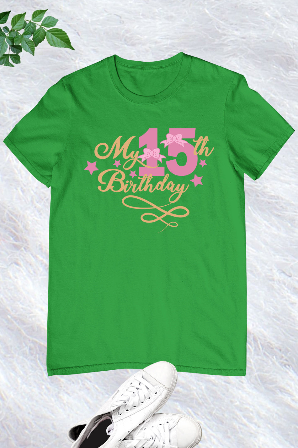 My 15th Birthday Girl T Shirts