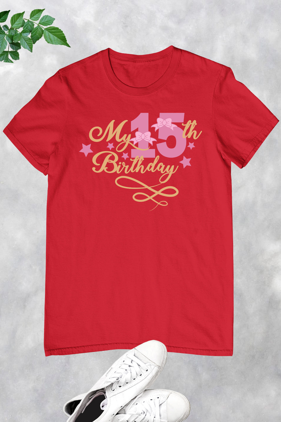 My 15th Birthday Girl T Shirts