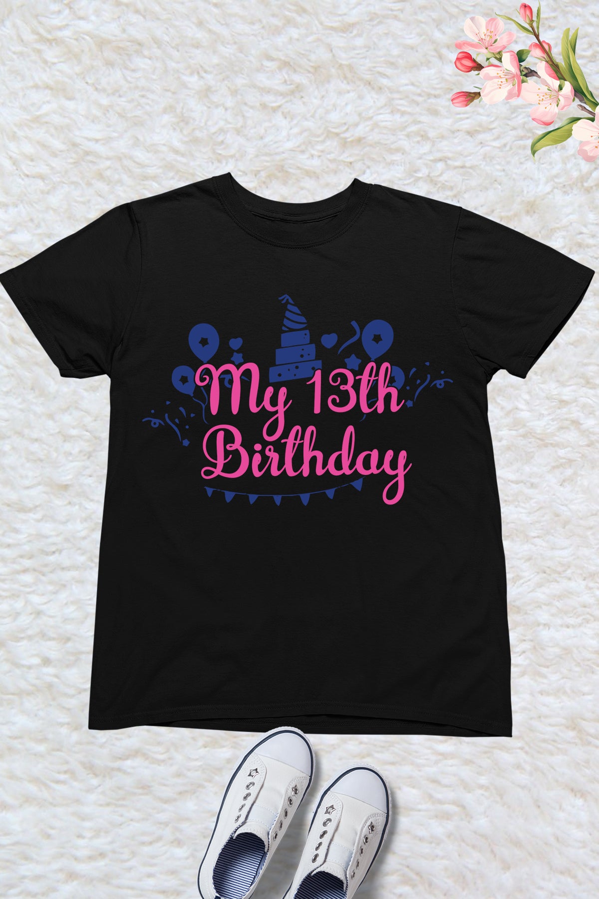 My 13th Birthday Shirt