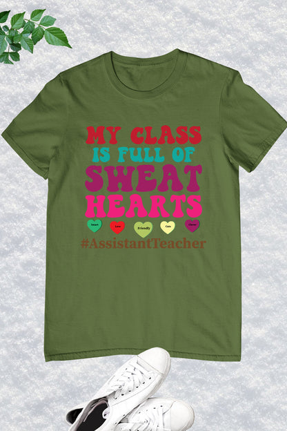 My Class Is Full Of Sweet Hearts Shirt