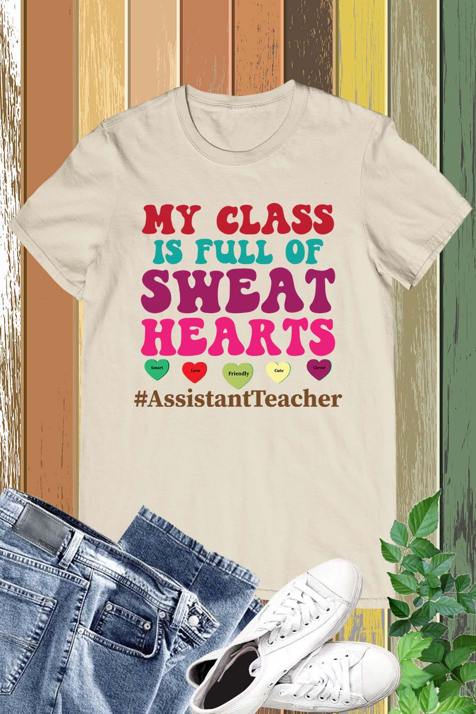 My Class Is Full Of Sweet Hearts Shirt