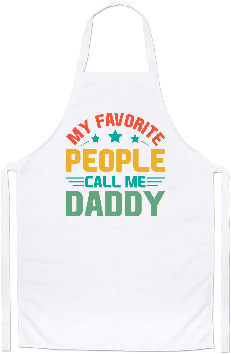 Personalized My Favorite People Call Me Daddy Custom Fathers Day Apron