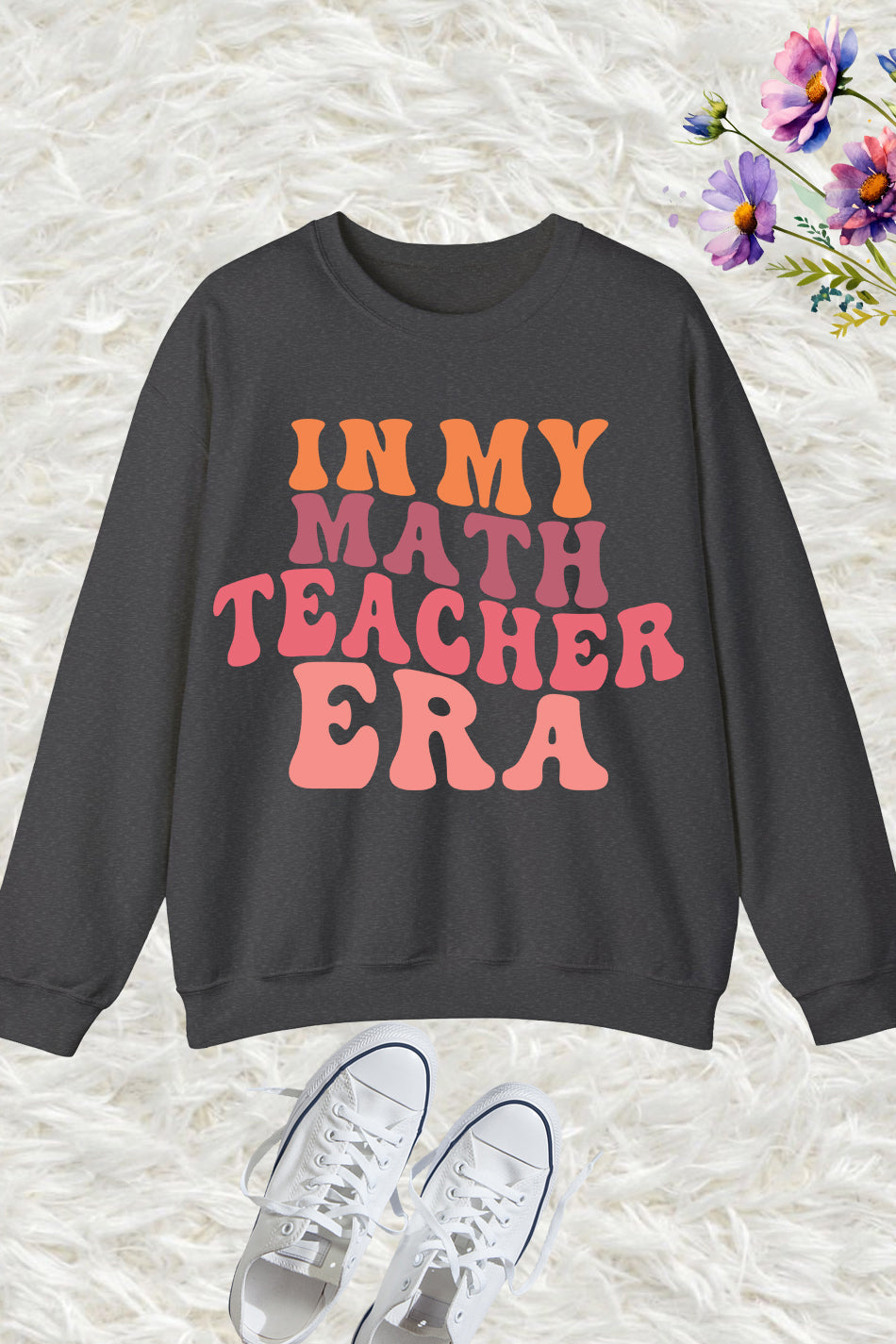 In My Math Teacher Era Sweatshirt