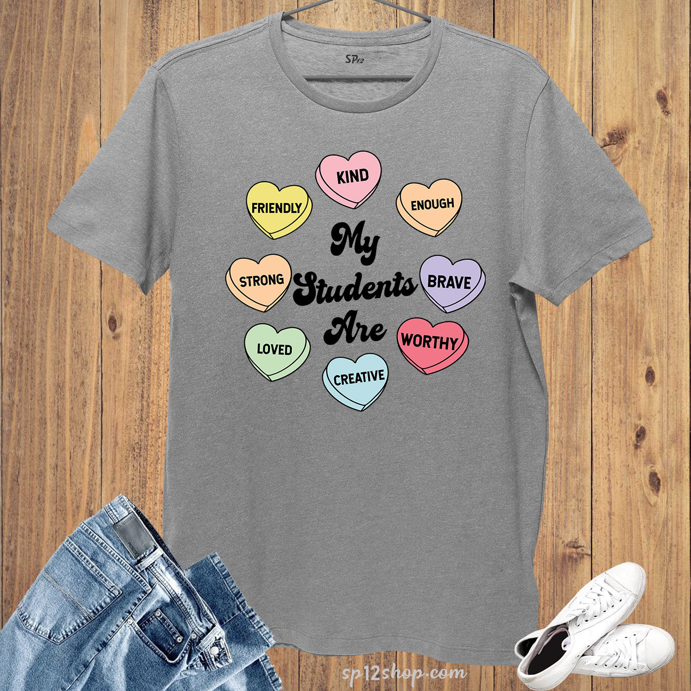 Teacher Valentines Day Positive Slogan Candy Hearts T-Shirt