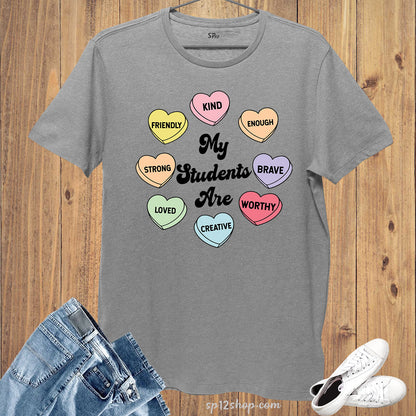 Teacher Valentines Day Positive Slogan Candy Hearts T-Shirt