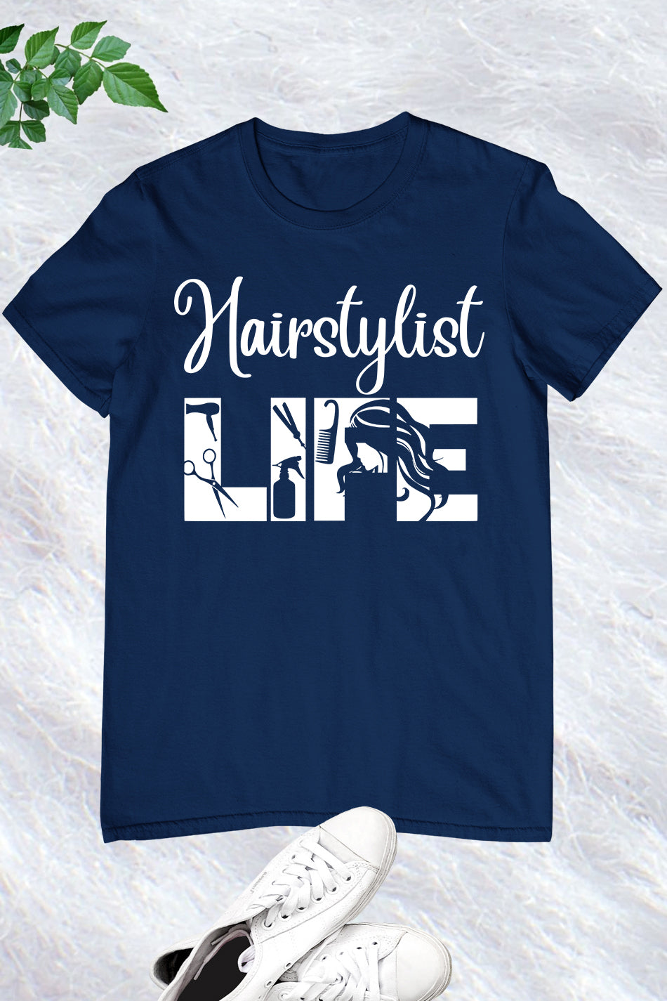 Hairstylist Life T Shirt