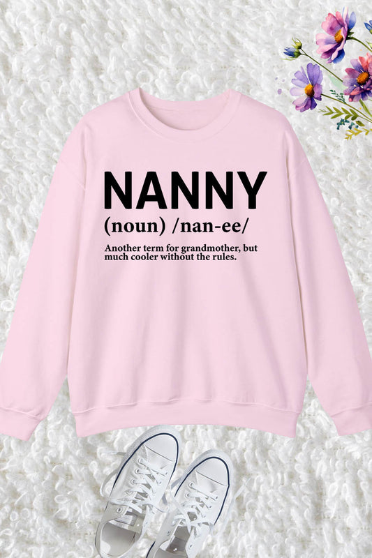 Nanny Definition Funny Nana Sweatshirt