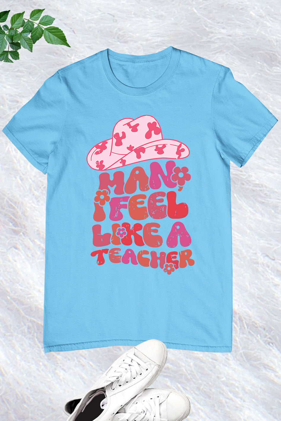 Man I Feel like a Teacher Western Shirt