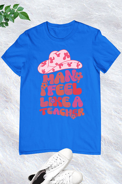 Man I Feel like a Teacher Western Shirt