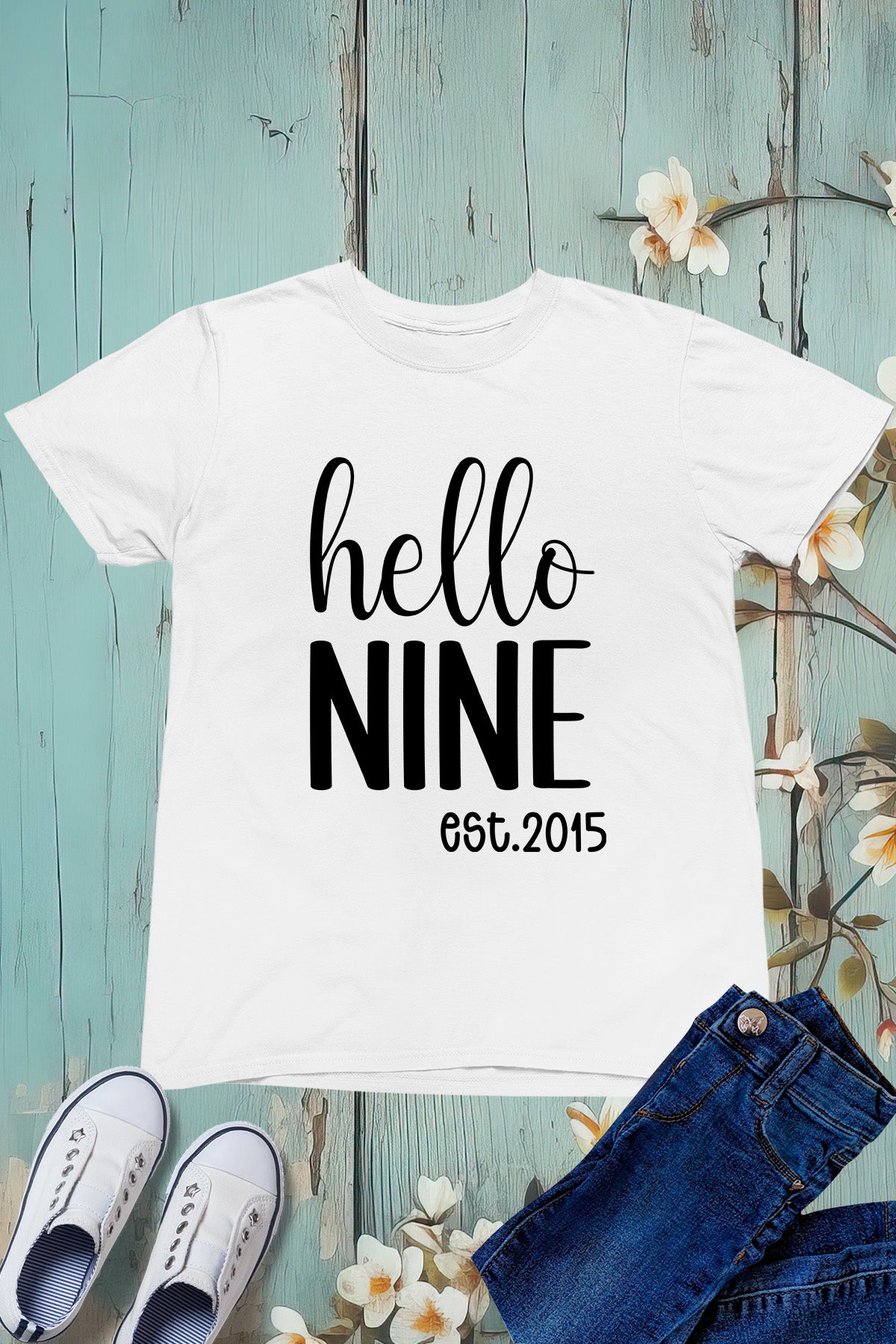 Hello Nine est 2015 Kids Birthday Shirt