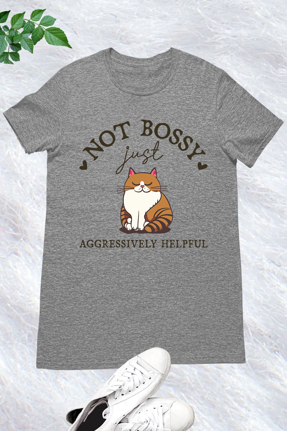 Sarcastic Quote Funny Bossy Cat Shirt