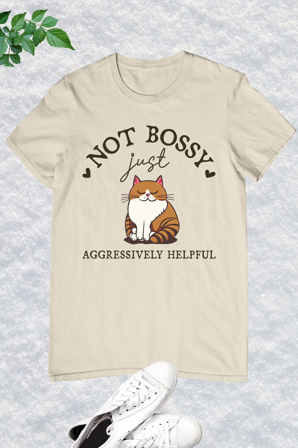 Sarcastic Quote Funny Bossy Cat Shirt