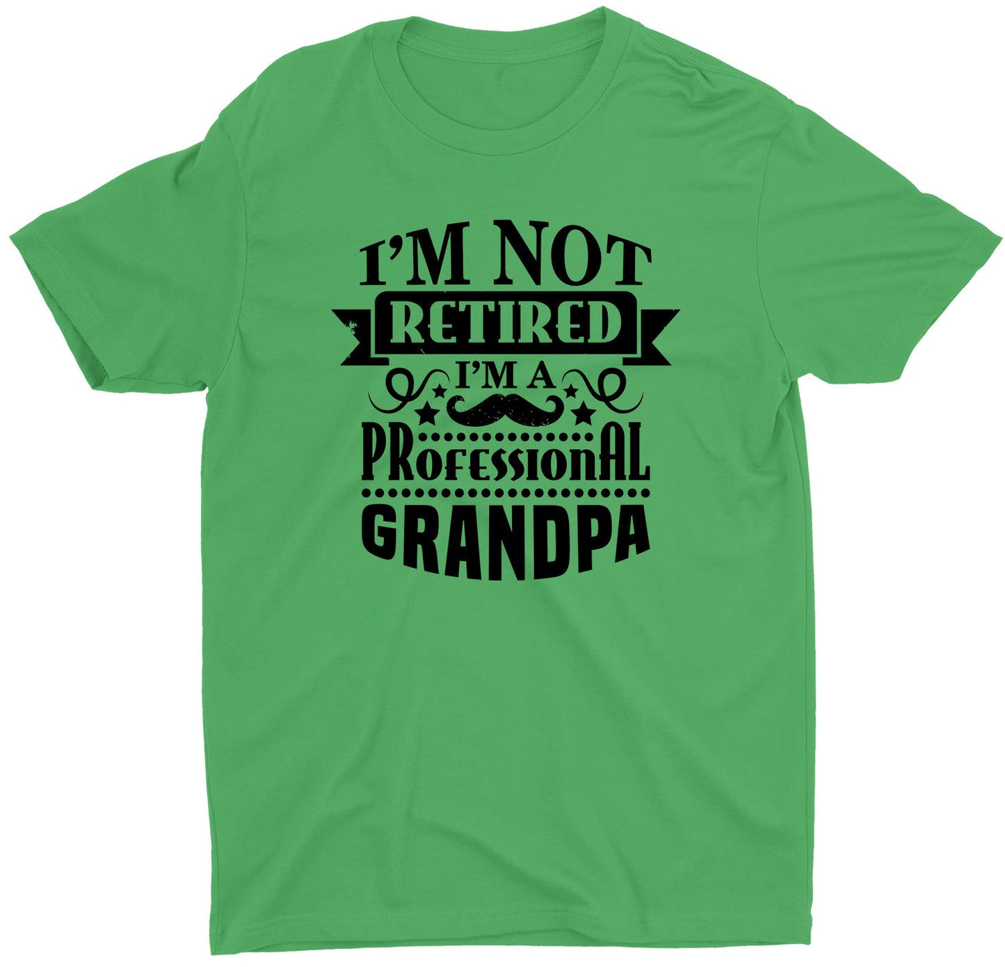 I'm Not Retired Grandpa Custom Short Sleeve Father's Day Papa T-Shirt