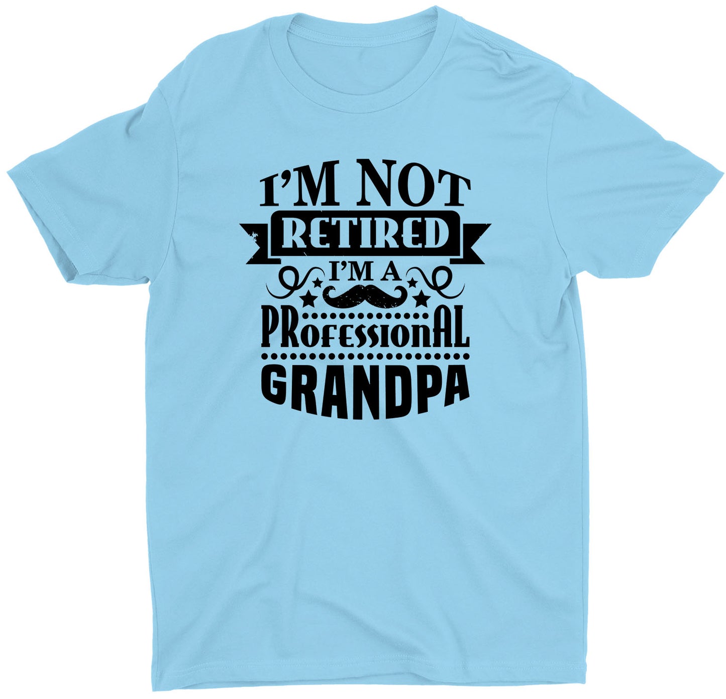 I'm Not Retired Grandpa Custom Short Sleeve Father's Day Papa T-Shirt