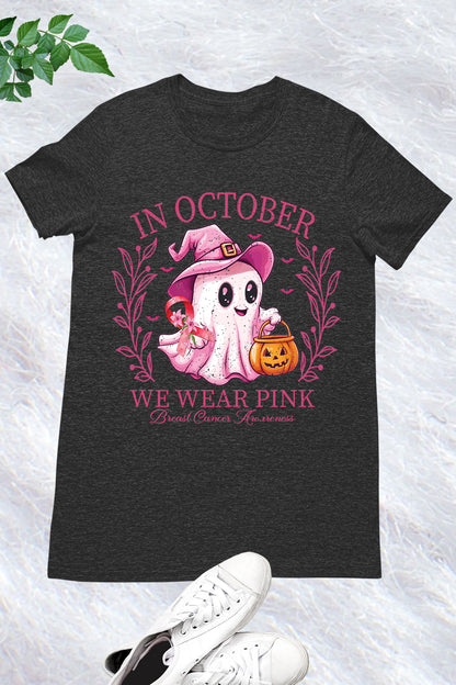 In October We Wear Pink Breast Cancer Shirt