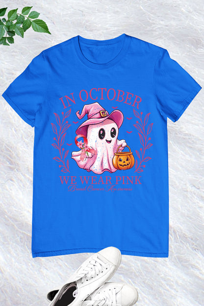 In October We Wear Pink Breast Cancer Shirt