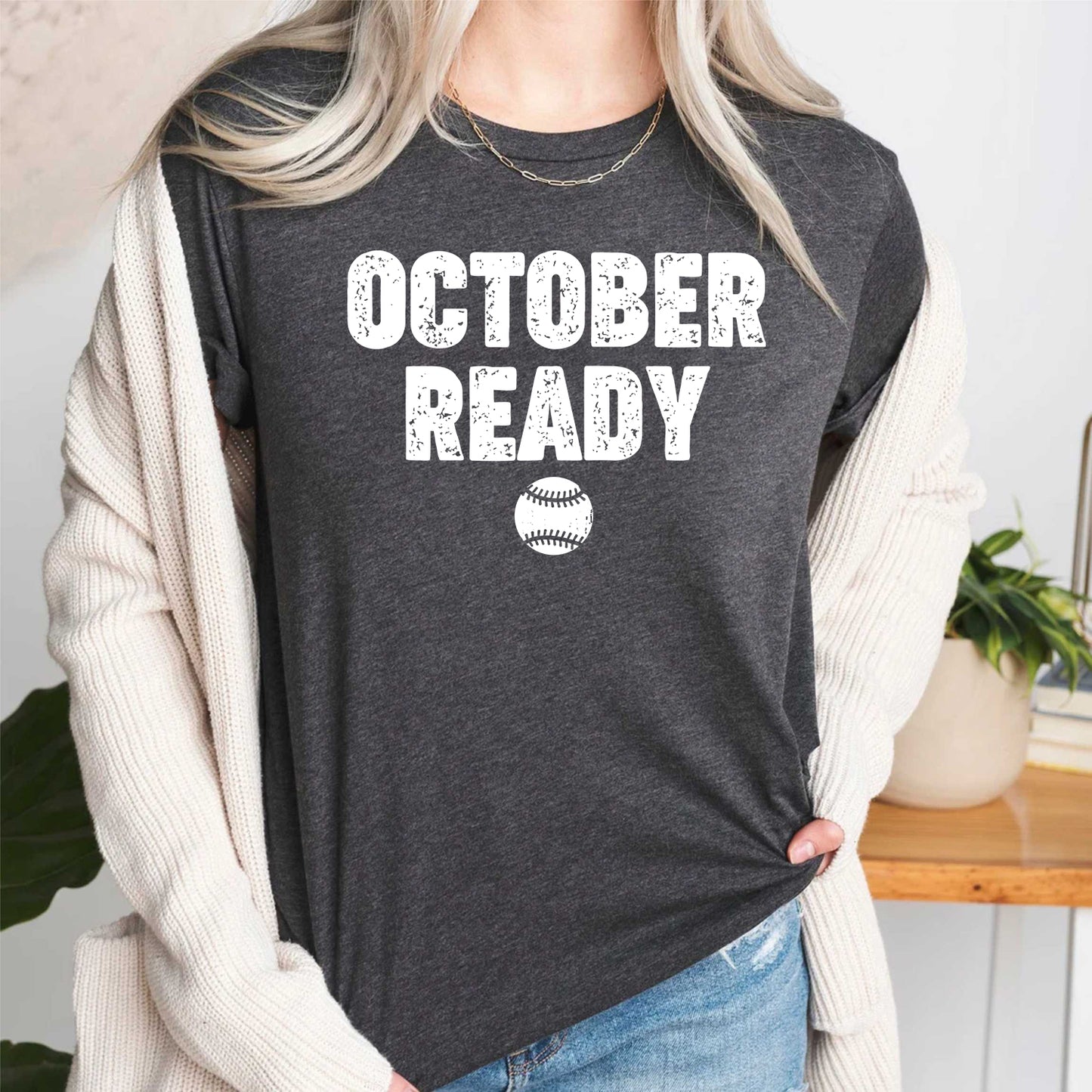 October Ready T Shirt