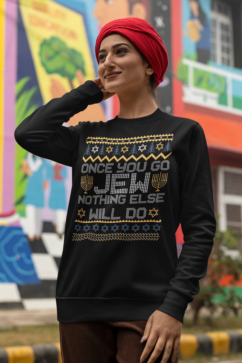 Once You Go Jew Nothing Else Will Do Jewish Shabbat Hanukkah Sweatshirt