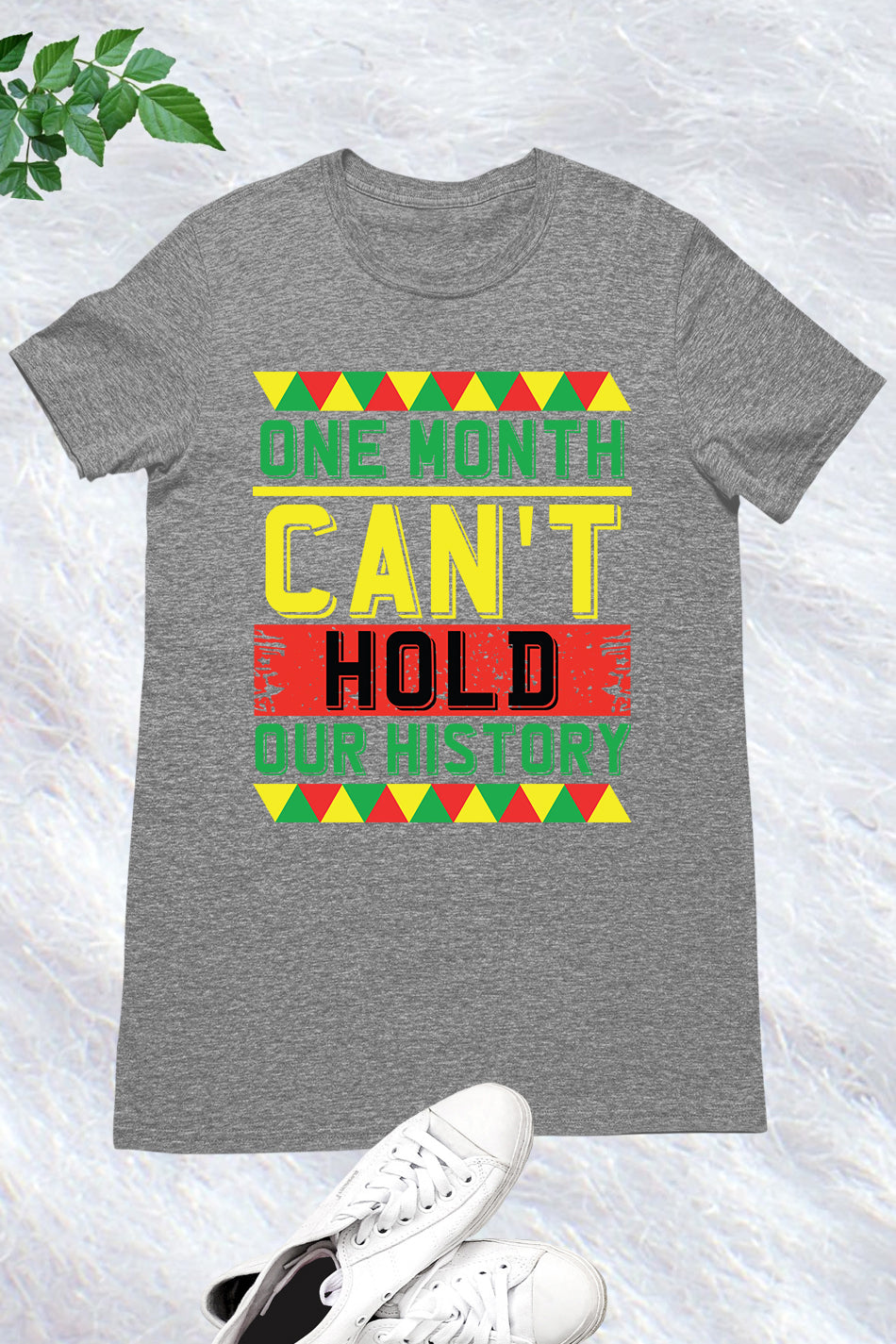 One Month Can't Hold our History T Shirt