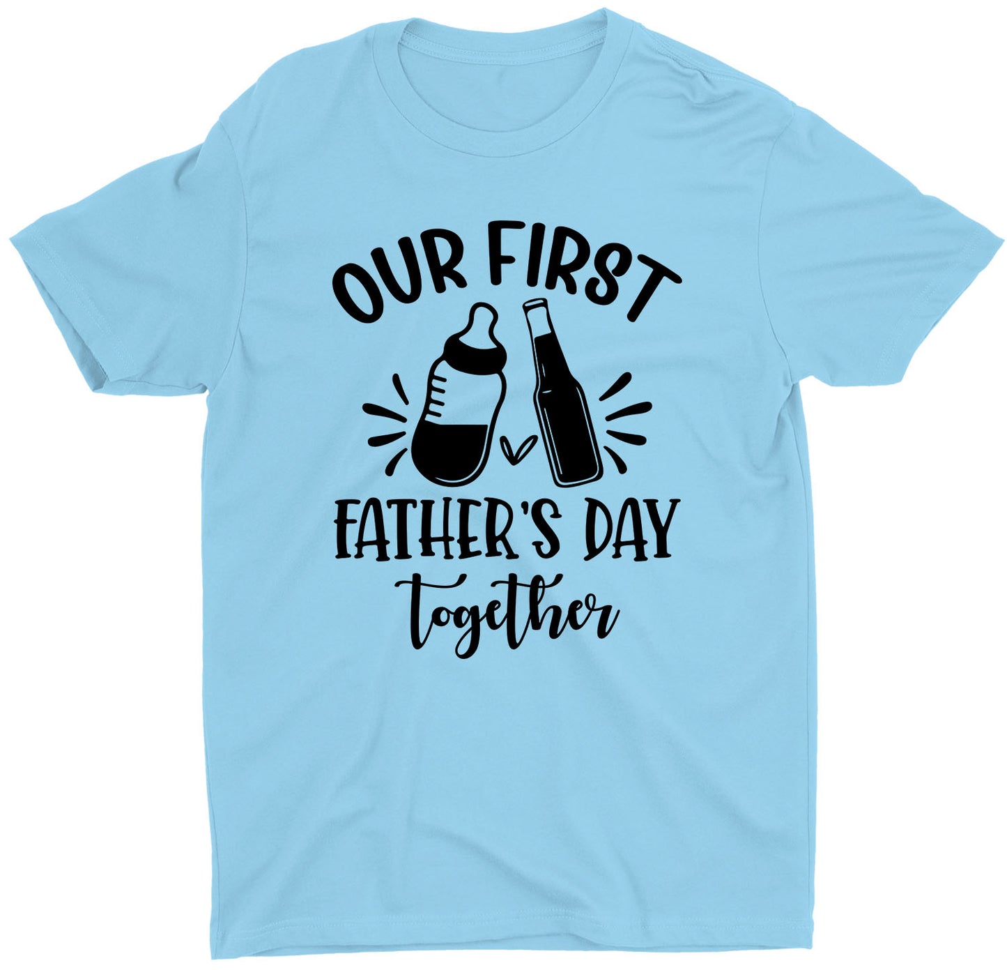 Our First Father's Day Together Custom Short Sleeve Fathers T-shirts