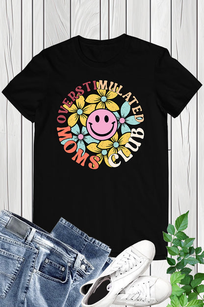 Groovy Overstimulated Moms Club Shirt