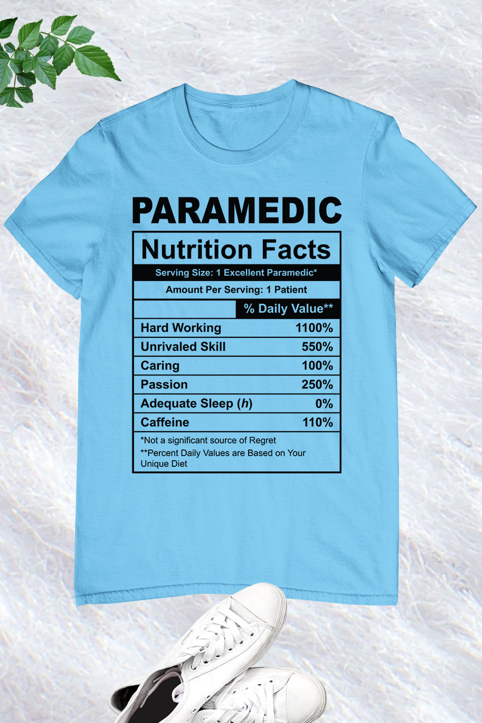 Funny Paramedic Nutrition Facts T Shirt