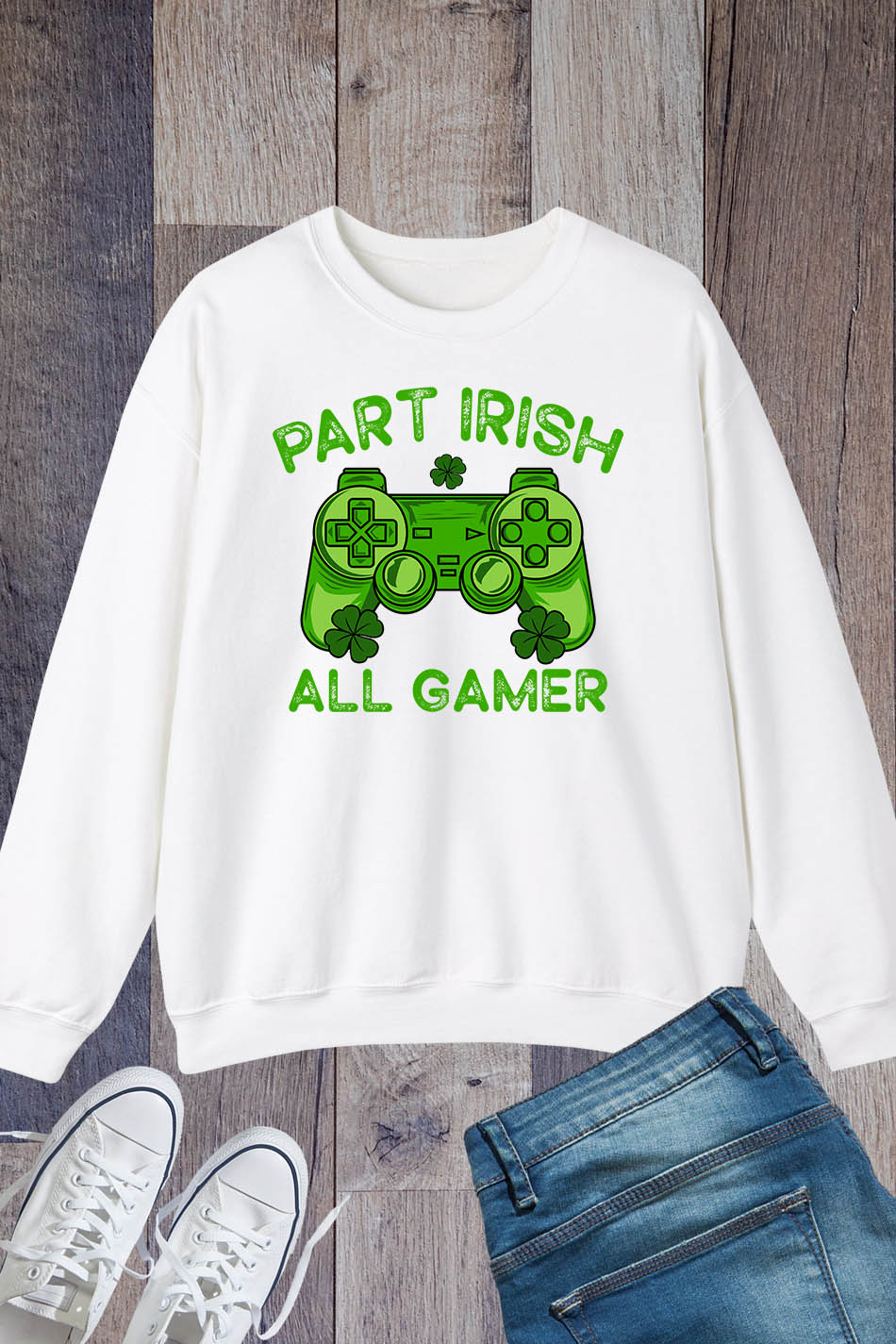 Part Irish All Gamer Funny Saint Patricks Day Sweatshirt