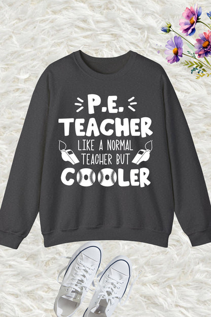 PE Physical Education Teacher Sweatshirt and Cooler