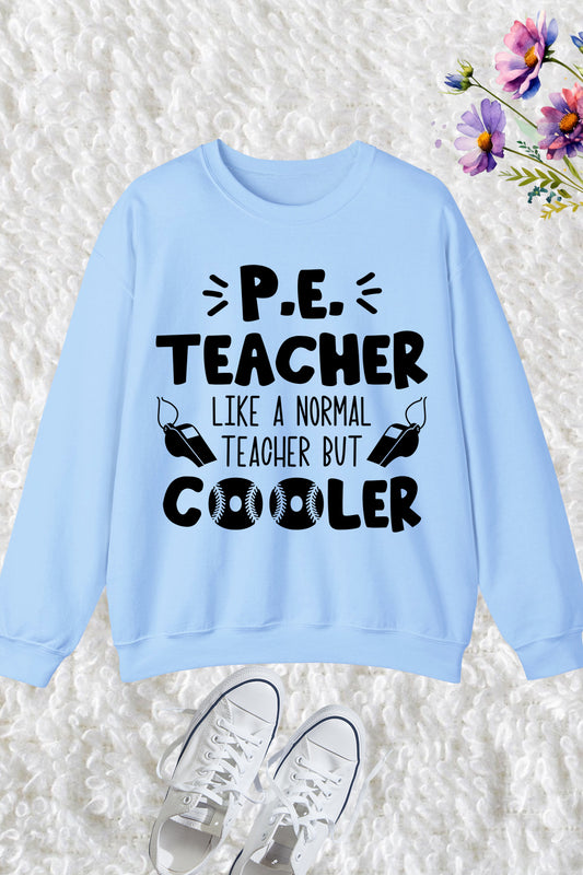 PE Physical Education Teacher Sweatshirt and Cooler