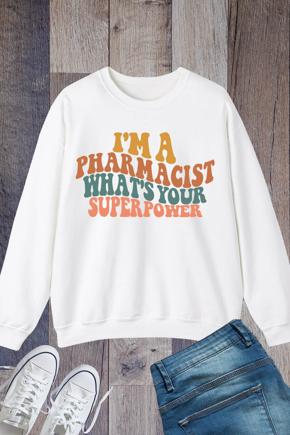 Whats Your Superpower I am Pharmacist Sweatshirt