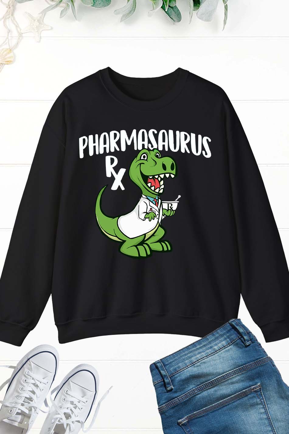 Pharmasaurus Rx Funny Pharmacist Sweatshirts