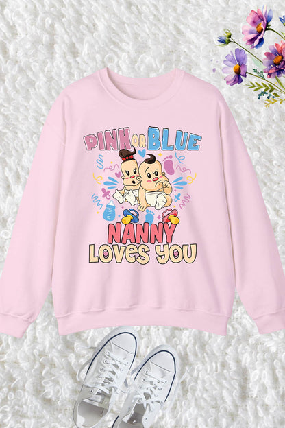 Pink or Blue Nanny Loves You Grandma Sweatshirt