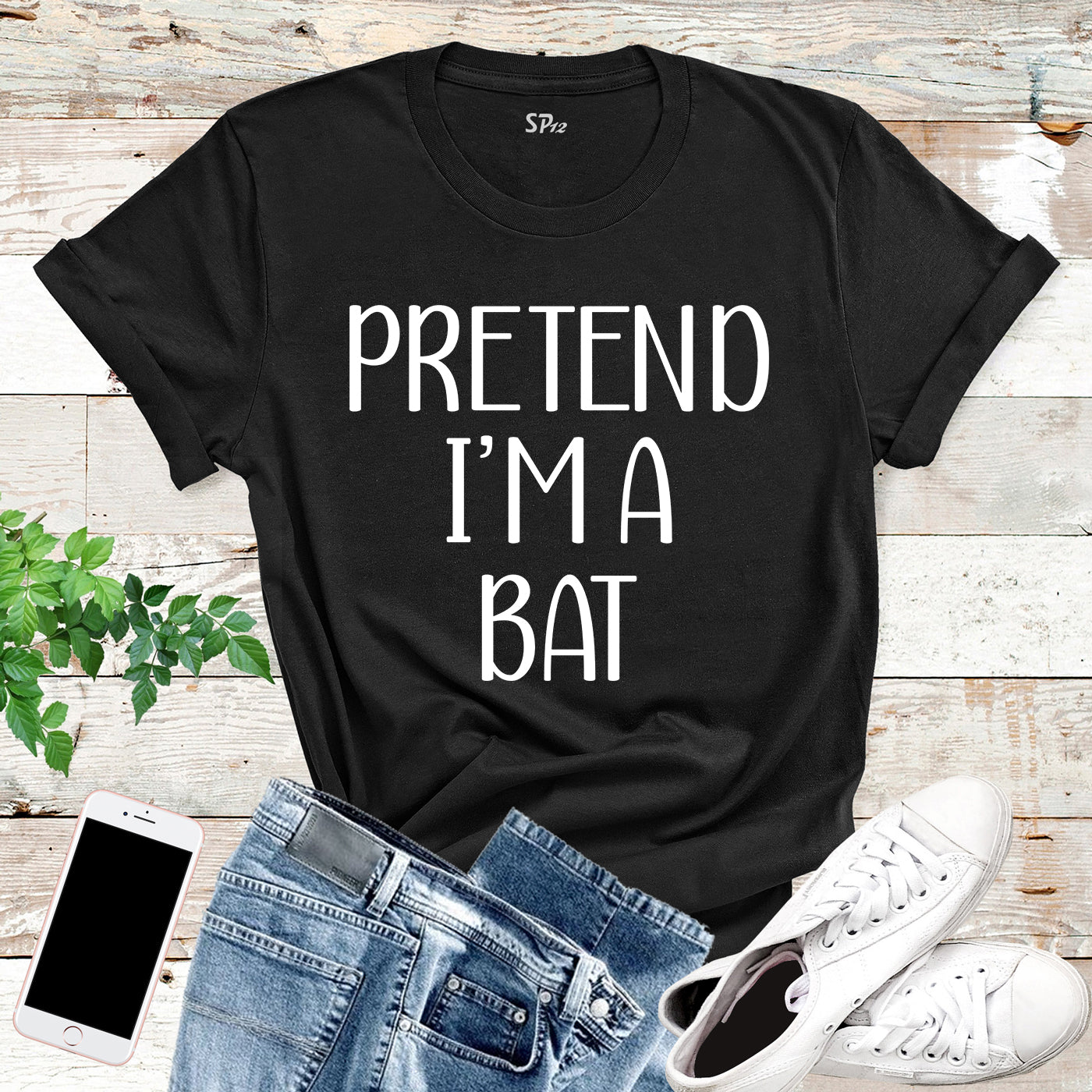 Pretend I'm a Bat T Shirt