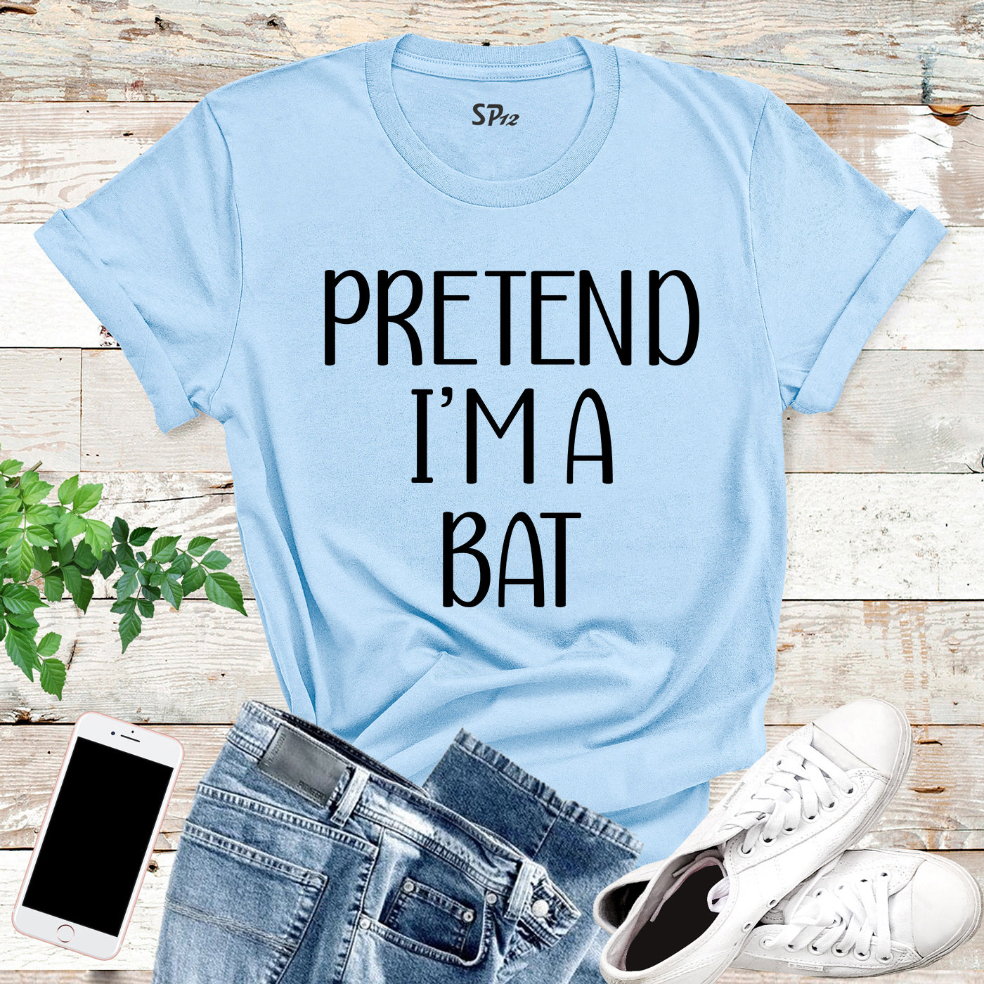 Pretend I'm a Bat T Shirt