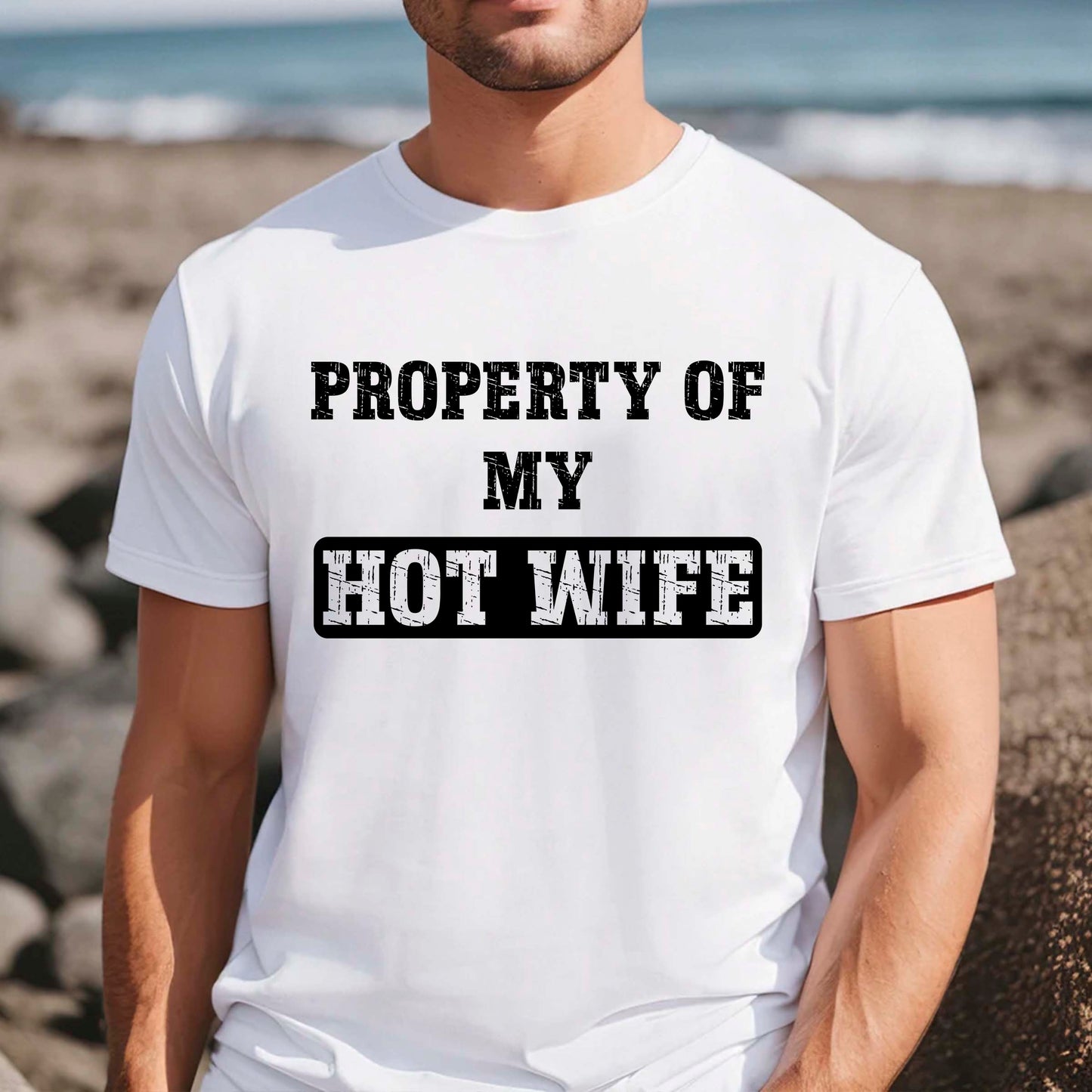 Funny Property of my Hot Wife Shirt for Husband