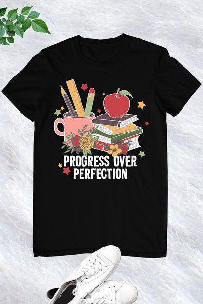 Progress Over Perfection Clever Teacher Shirts