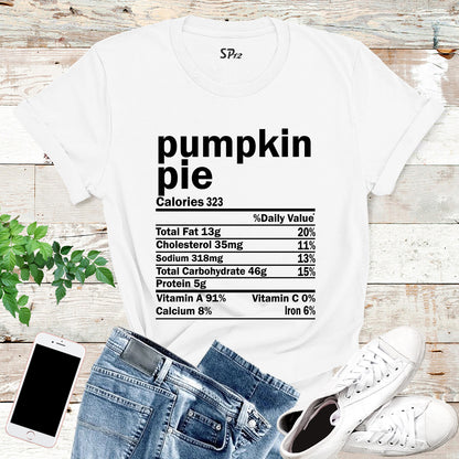 Pumpkin Pie Nutrition Facts T Shirt