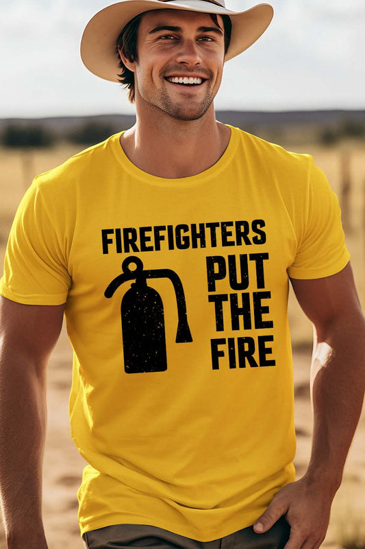 Firefighters Put the Fire Slogan Shirt