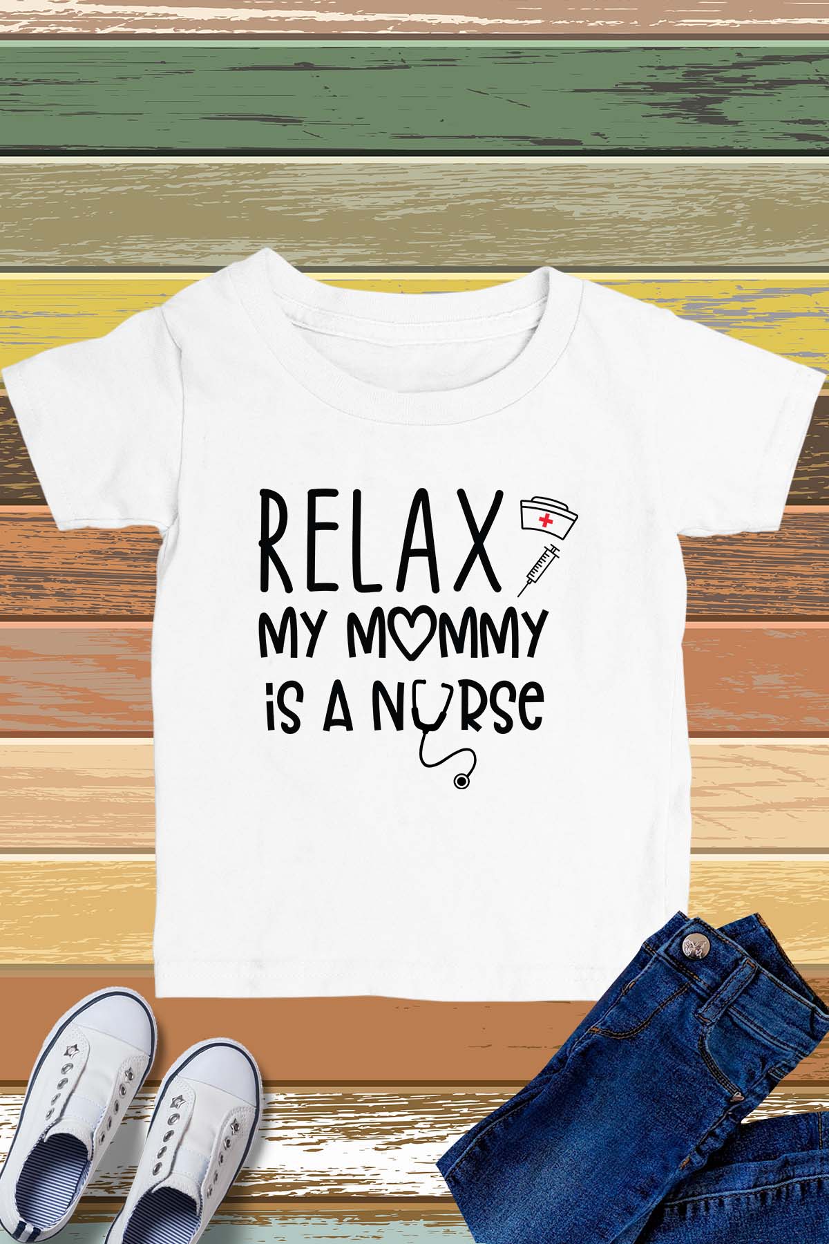 Relax My Mommy is a Nurse Kids T Shirt