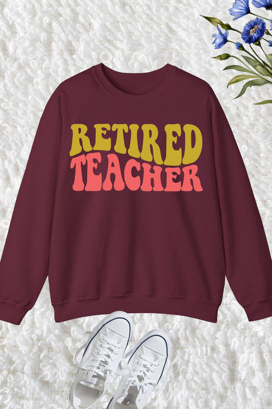 Retired Teacher Sweatshirts