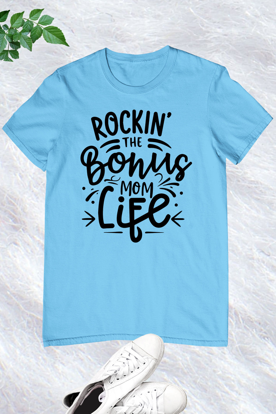 Bonus Mom Life Mothers Day Gift Shirts