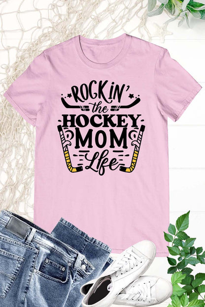 Rockin' The Hockey Mom Life Funny Shirt