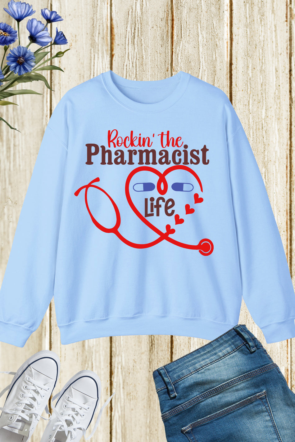 Rockin The Pharmacist Life Sweatshirt