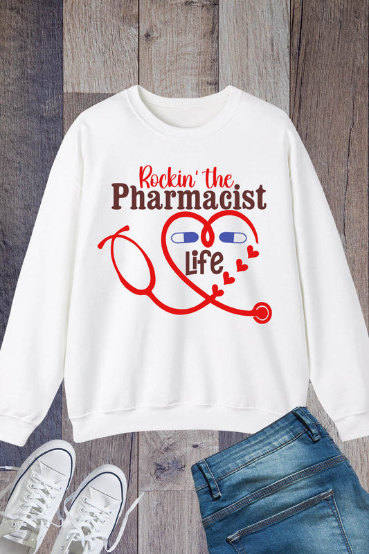 Rockin The Pharmacist Life Sweatshirt