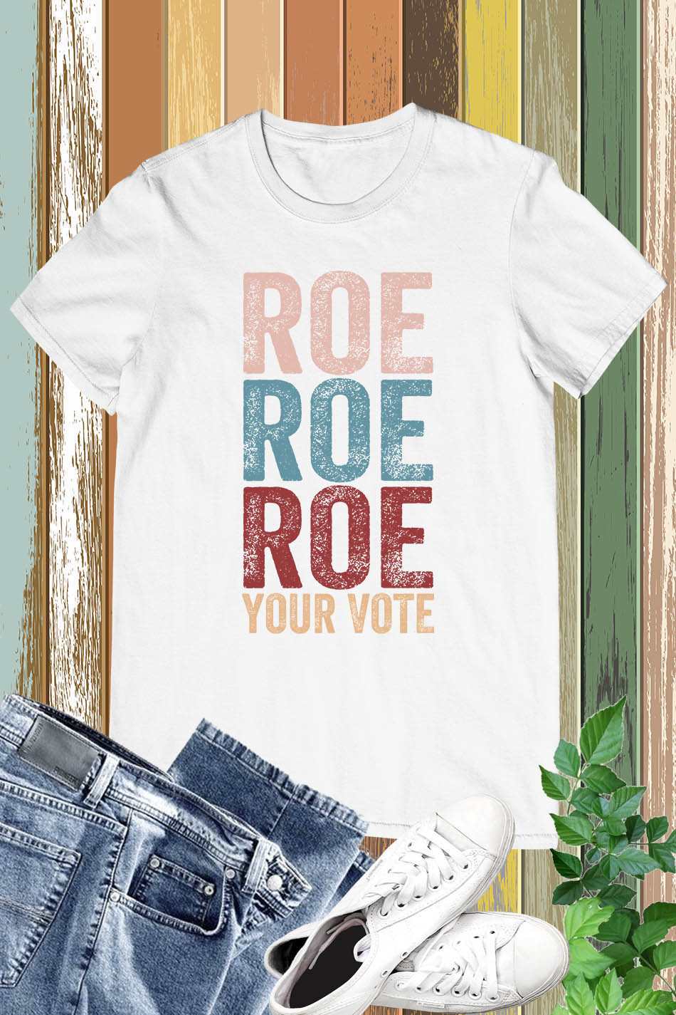 Roe Roe Roe Your Vote Shirt