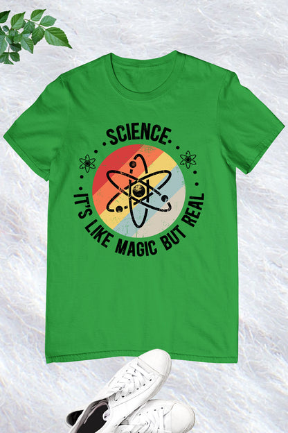 Science Its Like Magic But Real Teacher Shirts