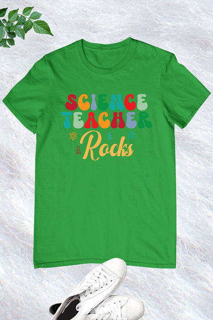 Science Teacher Rocks Shirt