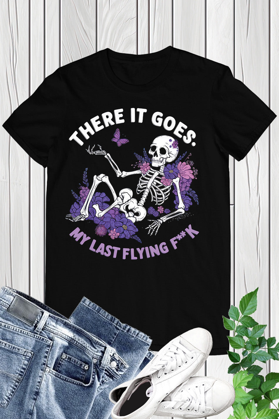 There It Goes My Last Flying Fuck Shirt