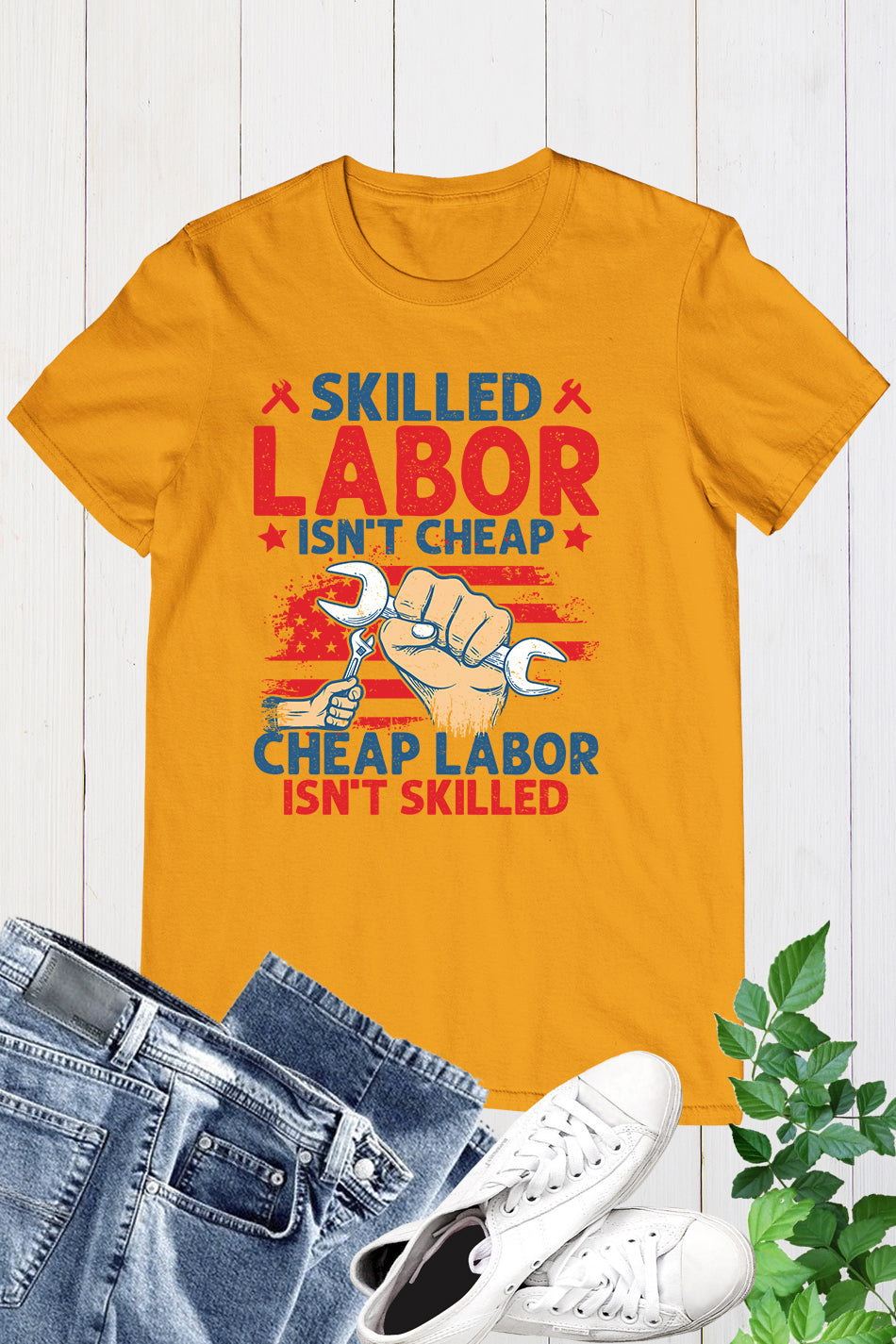 Happy Labor Day Shirt Skilled Labor Not Cheap